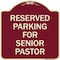 Signmission Reserved Parking for Senior Pastor Heavy-Gauge Aluminum Architectural Sign, 18" x 18", BU-1818-23075 A-DES-BU-1818-23075 - alternate 1